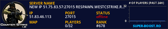NEW IP 51.75.83.57:27015 RESPAWN.WESTCSTRIKE.RO